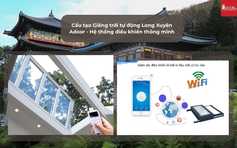 Cấu tạo Giếng trời tự động Long Xuyên Adoor - Hệ thống điều khiển thông minh