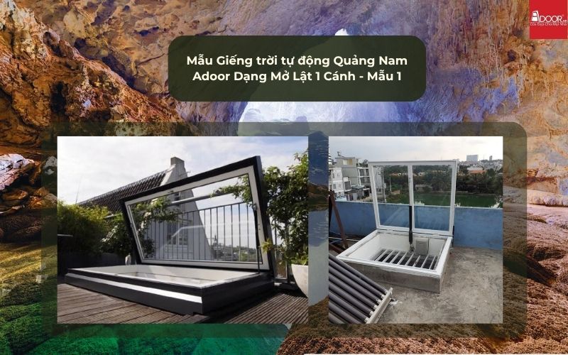 Mẫu Giếng trời tự động Quảng Nam Adoor Dạng Mở Lật 1 Cánh - Mẫu 1