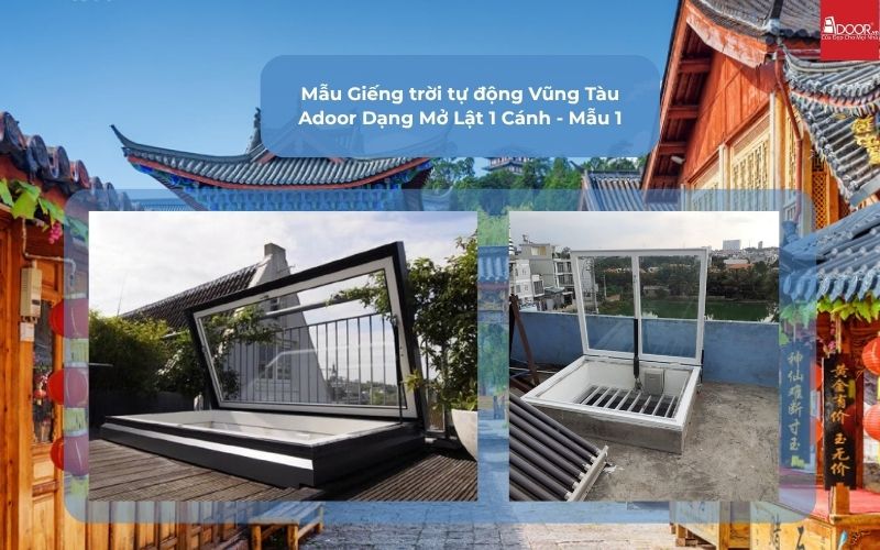 Mẫu Giếng trời tự động Vũng Tàu Adoor Dạng Mở Lật 1 Cánh - Mẫu 1 Mẫu Giếng trời tự động Vũng Tàu Adoor Dạng Mở Lật 1 Cánh - Mẫu 1
