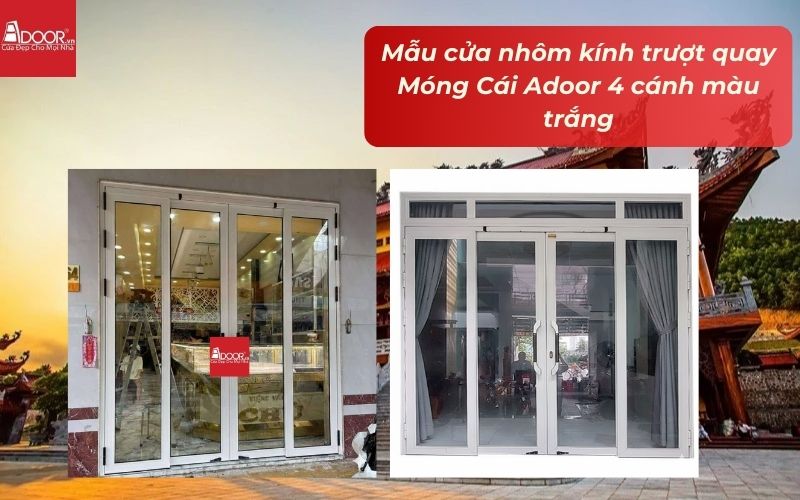 Mẫu cửa nhôm kính trượt quay Móng Cái Adoor 4 cánh màu trắng