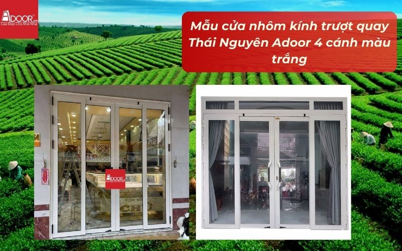 Mẫu cửa nhôm kính trượt quay Thái Nguyên Adoor 4 cánh màu trắng