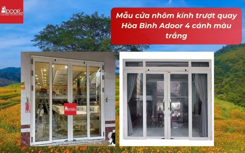 Mẫu cửa nhôm kính trượt quay Hòa Bình Adoor 4 cánh màu trắng