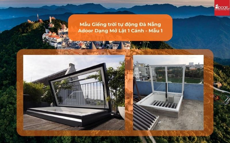 Mẫu Giếng trời tự động Đà Nẵng Adoor Dạng Mở Lật 1 Cánh - Mẫu 1