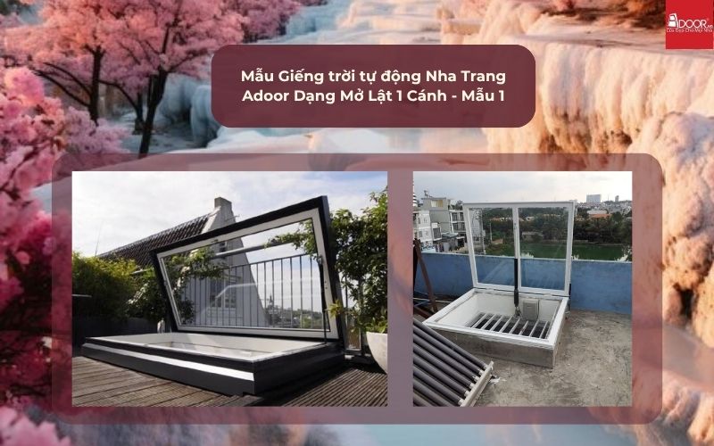 Mẫu Giếng trời tự động Nha Trang Adoor Dạng Mở Lật 1 Cánh - Mẫu 1 Mẫu Giếng trời tự động Nha Trang Adoor Dạng Mở Lật 1 Cánh - Mẫu 1