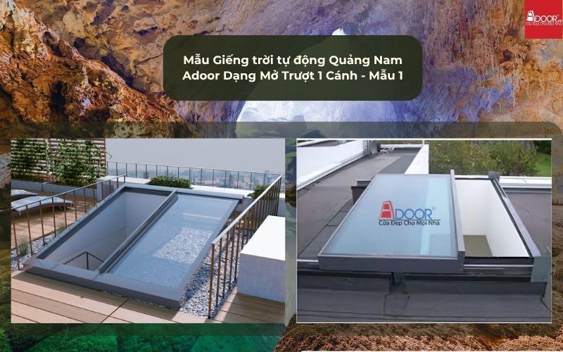 Mẫu Giếng trời tự động Quảng Nam Adoor Dạng Mở Trượt 1 Cánh - Mẫu 1