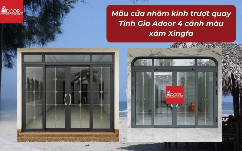 Mẫu cửa nhôm kính trượt quay Tĩnh Gia Adoor 4 cánh màu xám Xingfa