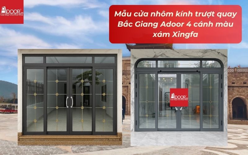 Mẫu cửa nhôm kính trượt quay Bắc Giang Adoor 4 cánh màu xám Xingfa Mẫu cửa nhôm kính trượt quay Bắc Giang Adoor 4 cánh màu xám Xingfa