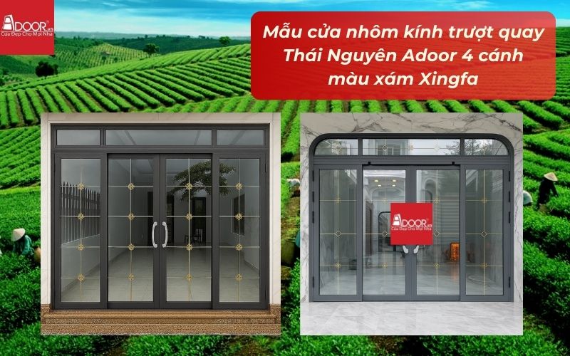 Mẫu cửa nhôm kính trượt quay Thái Nguyên Adoor 4 cánh màu xám Xingfa