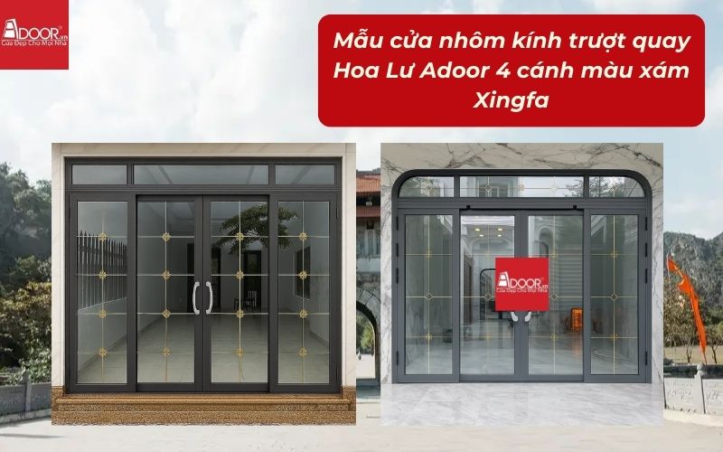 Mẫu cửa nhôm kính trượt quay Hoa Lư Adoor 4 cánh màu xám Xingfa