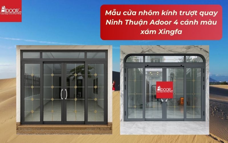 Mẫu cửa nhôm kính trượt quay Ninh Thuận Adoor 4 cánh màu xám Xingfa