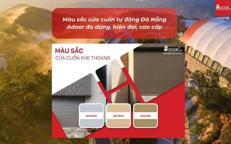 Màu sắc cửa cuốn tự động Đà Nẵng Adoor đa dạng, hiện đại, cao cấp