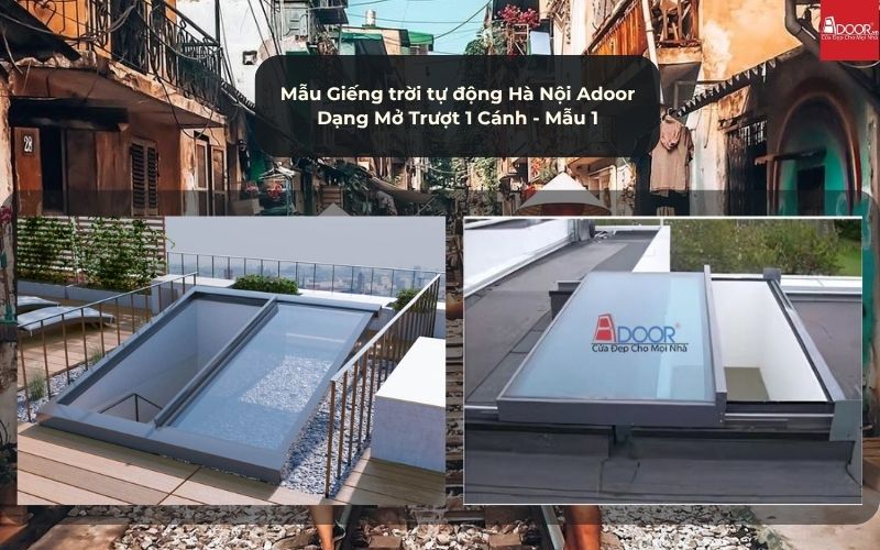 Mẫu Giếng trời tự động Hà Nội Adoor Dạng Mở Trượt 1 Cánh - Mẫu 1