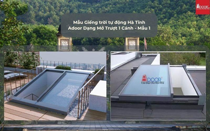 Mẫu Giếng trời tự động Hà Tĩnh Adoor Dạng Mở Trượt 1 Cánh - Mẫu 1 Mẫu Giếng trời tự động Hà Tĩnh Adoor Dạng Mở Trượt 1 Cánh - Mẫu 1