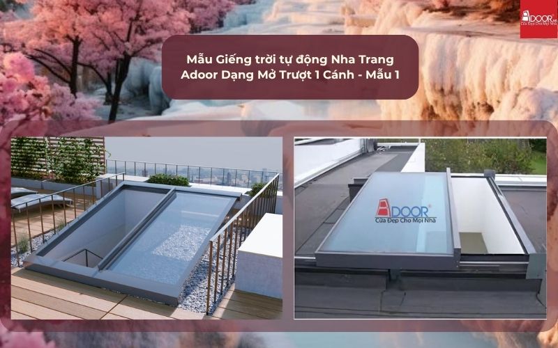 Mẫu Giếng trời tự động Nha Trang Adoor Dạng Mở Trượt 1 Cánh - Mẫu 1 Mẫu Giếng trời tự động Nha Trang Adoor Dạng Mở Trượt 1 Cánh - Mẫu 1