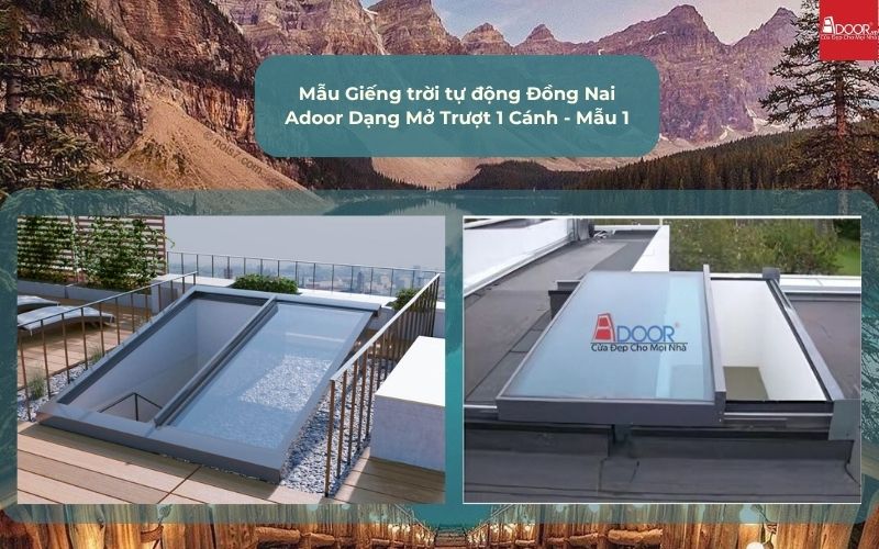 Mẫu Giếng trời tự động Đồng Nai Adoor Dạng Mở Trượt 1 Cánh - Mẫu 1