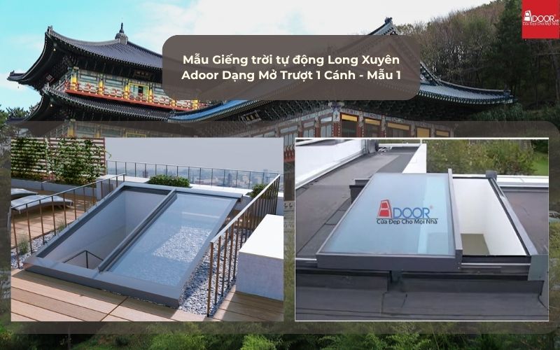 Mẫu Giếng trời tự động Long Xuyên Adoor Dạng Mở Trượt 1 Cánh - Mẫu 1