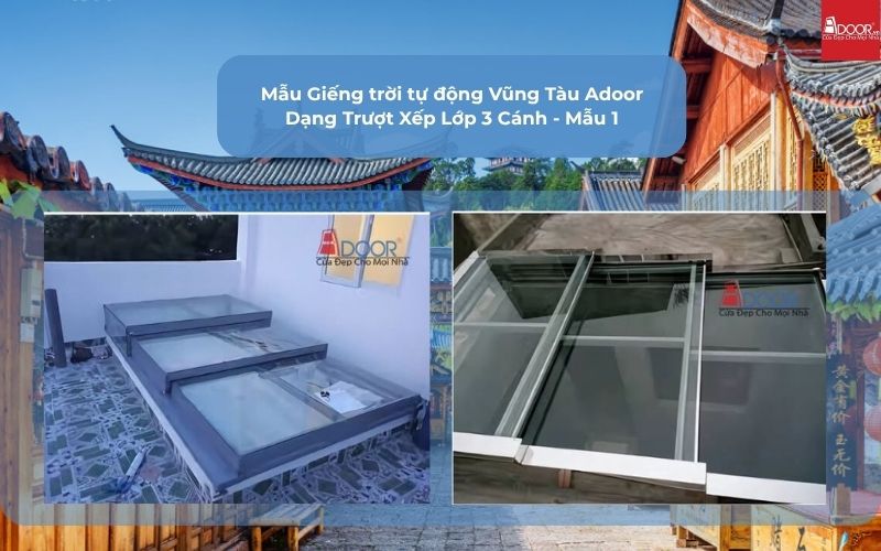Mẫu Giếng trời tự động Vũng Tàu Adoor Dạng Trượt Xếp Lớp 3 Cánh - Mẫu 1 Mẫu Giếng trời tự động Vũng Tàu Adoor Dạng Trượt Xếp Lớp 3 Cánh - Mẫu 1