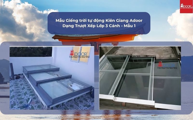 Mẫu Giếng trời tự động Kiên Giang Adoor Dạng Trượt Xếp Lớp 3 Cánh - Mẫu 1