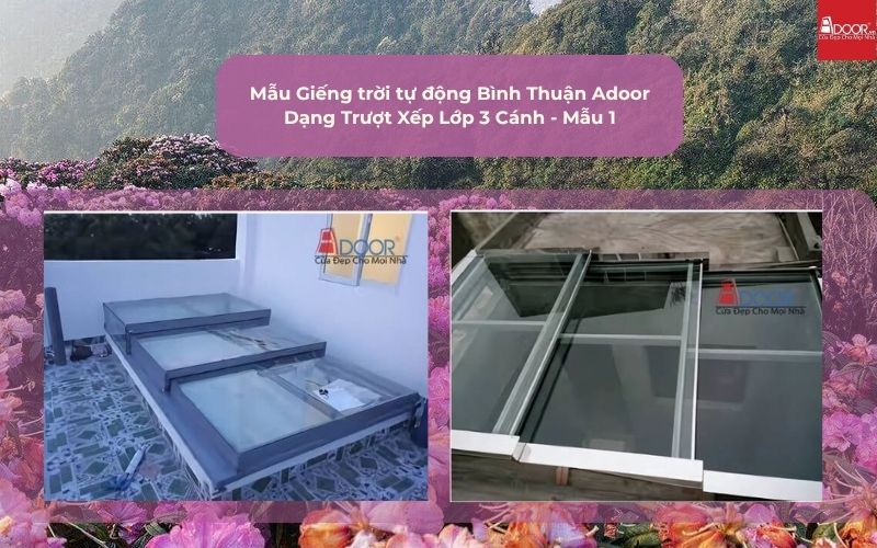 Mẫu Giếng trời tự động Bình Thuận Adoor Dạng Trượt Xếp Lớp 3 Cánh - Mẫu 1