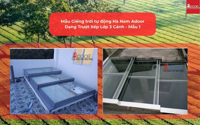 Mẫu Giếng trời tự động Hà Nam Adoor Dạng Trượt Xếp Lớp 3 Cánh - Mẫu 1