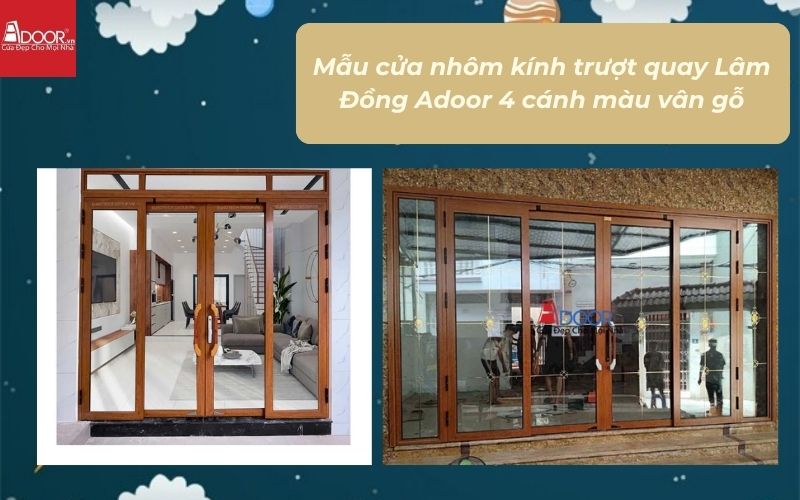 Mẫu cửa nhôm kính trượt quay Lâm Đồng Adoor 4 cánh màu vân gỗ