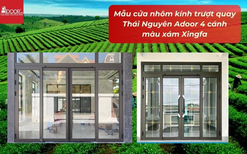 Mẫu cửa nhôm kính trượt quay Thái Nguyên Adoor 4 cánh màu xám Xingfa