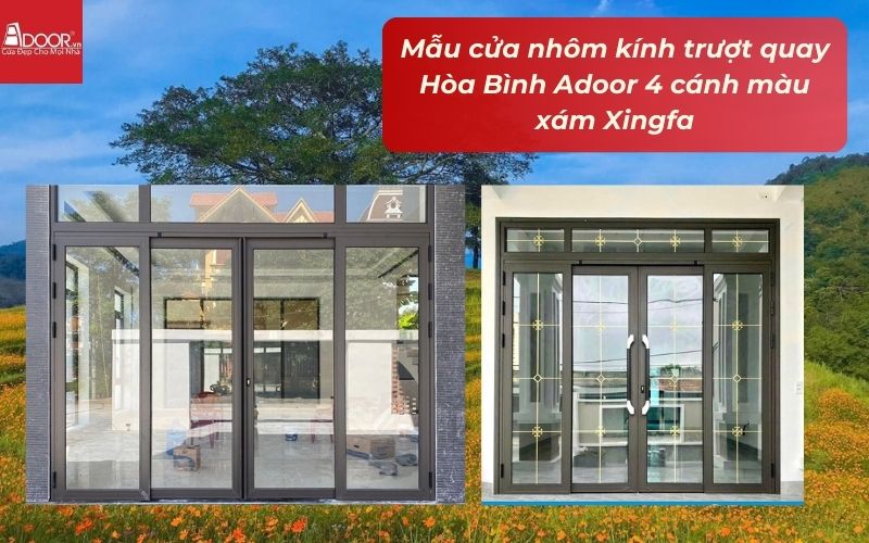 Mẫu cửa nhôm kính trượt quay Hòa Bình Adoor 4 cánh màu xám Xingfa