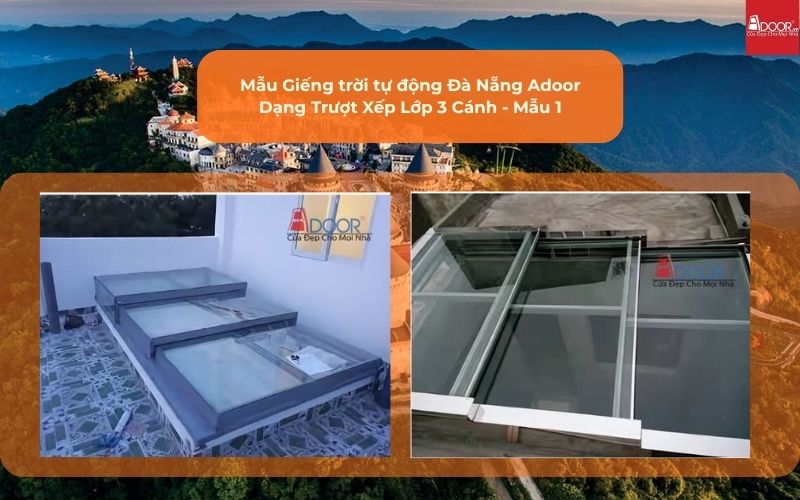 Mẫu Giếng trời tự động Đà Nẵng Adoor Dạng Trượt Xếp Lớp 3 Cánh - Mẫu 1