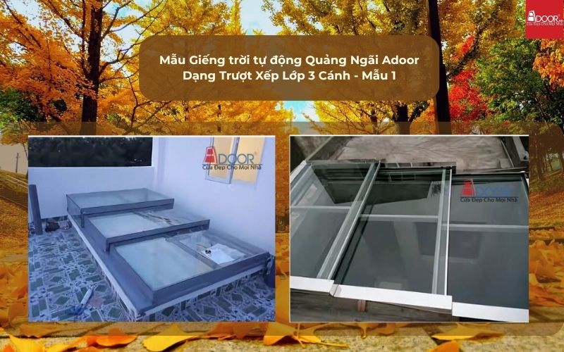 Mẫu Giếng trời tự động Quảng Ngãi Adoor Dạng Trượt Xếp Lớp 3 Cánh - Mẫu 1