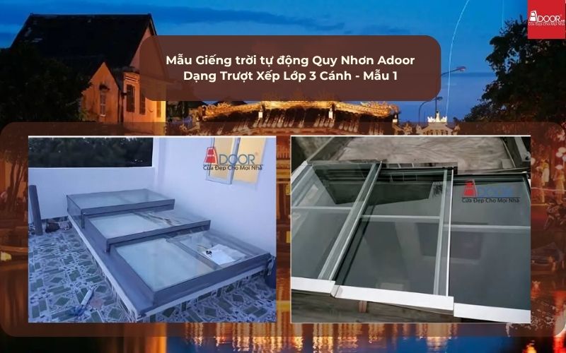 Mẫu Giếng trời tự động Quy Nhơn Adoor Dạng Trượt Xếp Lớp 3 Cánh - Mẫu 1