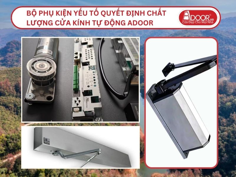 Bộ Phụ Kiện Yếu Tố Quyết Định Chất Lượng Cửa Kính Tự Động Adoor Tại Cao Bằng