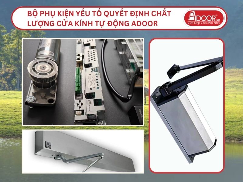 Bộ Phụ Kiện Yếu Tố Quyết Định Chất Lượng Cửa Kính Tự Động Adoor Tại Lạng Sơn
