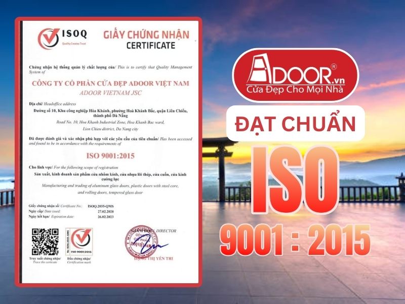 Chứng nhận ISO minh chứng Cửa Nhôm Kính Thủy Lực Adoor uy tín phục vụ Bảo Lộc