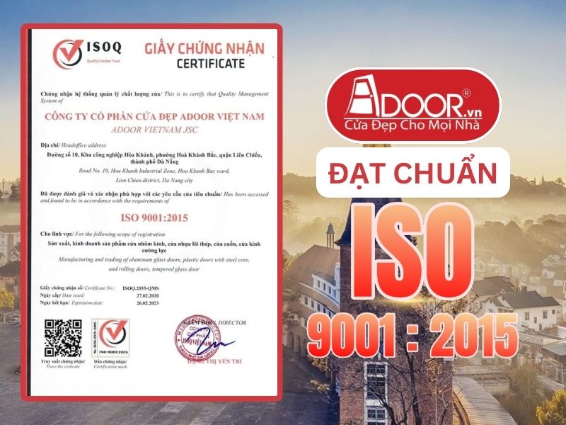 Chứng nhận ISO minh chứng Cửa Nhôm Kính Thủy Lực Adoor uy tín phục vụ Đà Lạt