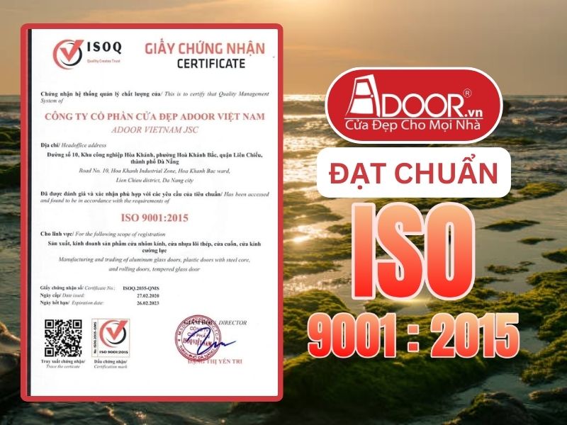 Chứng nhận ISO minh chứng Cửa Nhôm Kính Thủy Lực Adoor uy tín phục vụ Phan Rang