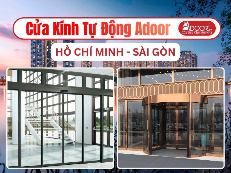 Cửa Kính Tự Động Adoor Tại Hồ Chí Minh