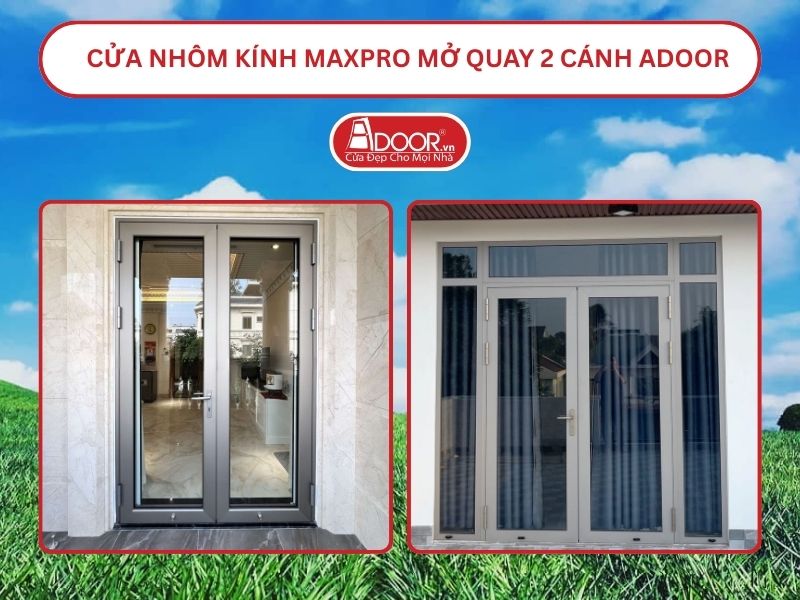 Cửa Nhôm Kính MaxPro Mở Quay 2 Cánh Adoor Tại Tam Điệp, Ninh Bình