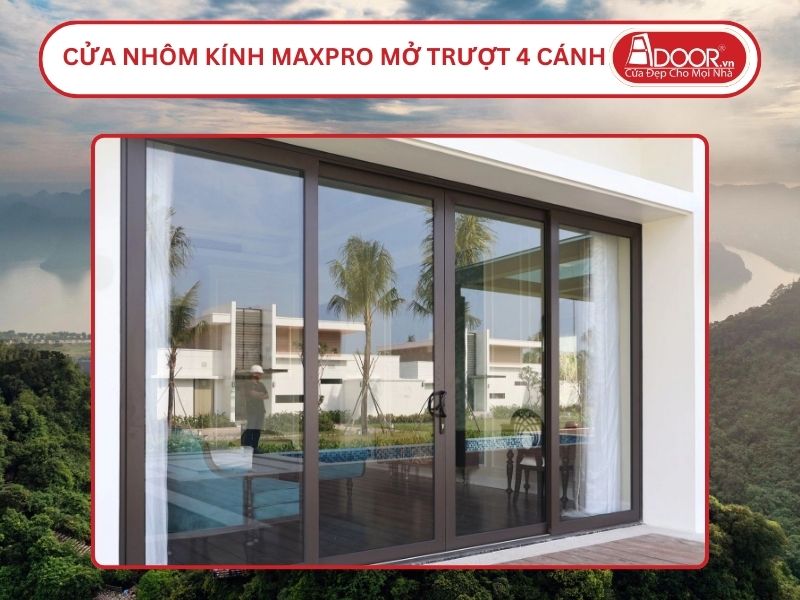 Cửa Nhôm Kính MaxPro Mở Trượt 4 Cánh Adoor Tại Hoa Lư, Ninh Bình