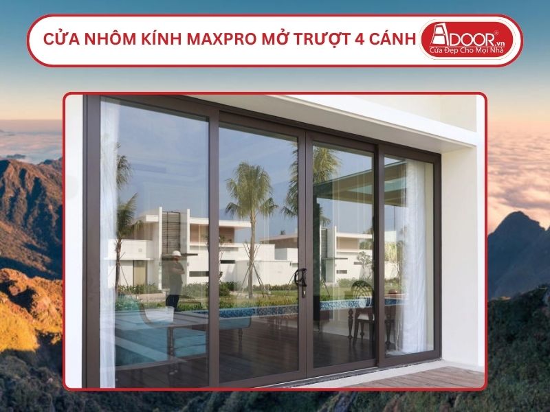 Cửa Nhôm Kính MaxPro Mở Trượt 4 Cánh Adoor Tại Lào Cai