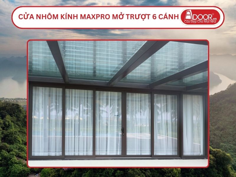 Cửa Nhôm Kính MaxPro Mở Trượt 6 Cánh Adoor Tại Hoa Lư, Ninh Bình