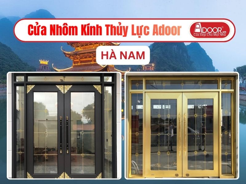 Cửa Nhôm Kính Thủy Lực Adoor Tại Hà Nam