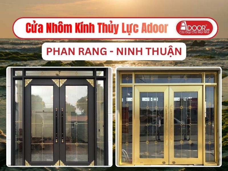 Cửa Nhôm Kính Thủy Lực Adoor Tại Phan Rang