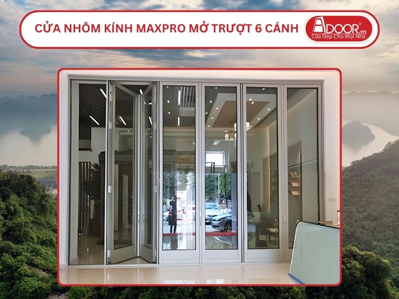 Cửa Nhôm MaxPro Mở Xếp Trượt 6 Cánh Adoor Tại Hoa Lư, Ninh Bình