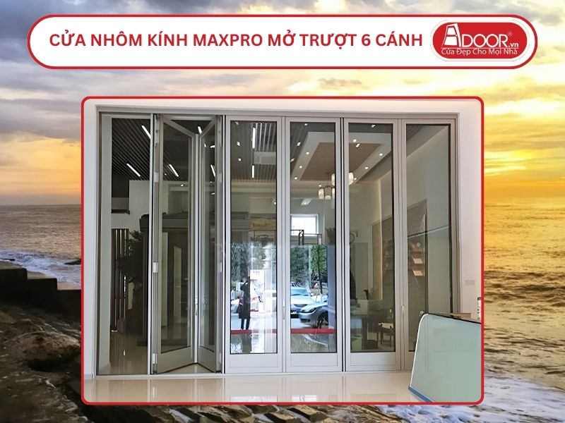Cửa Nhôm MaxPro Mở Xếp Trượt 6 Cánh Adoor Tại Nam Định