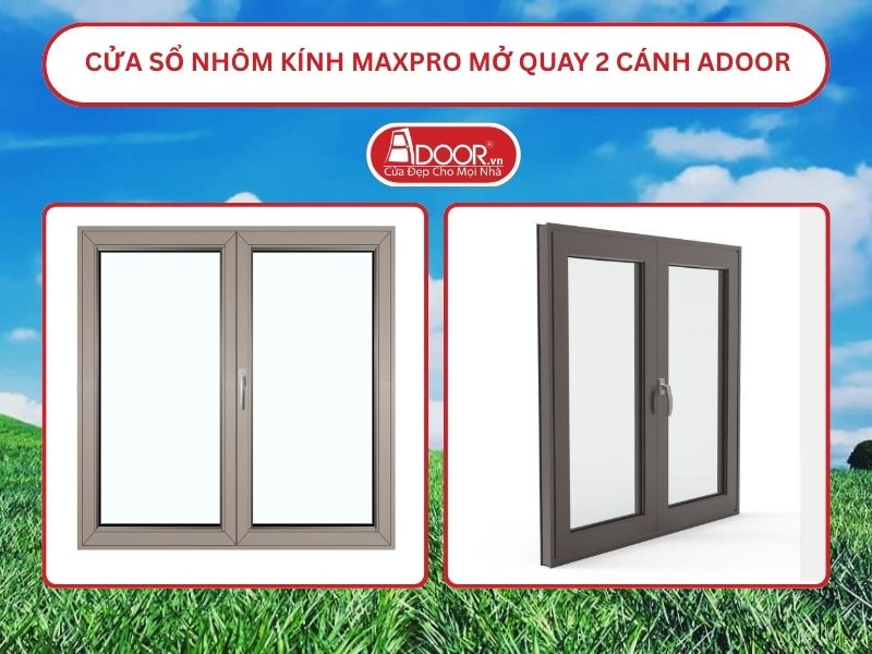 Cửa Sổ Nhôm Kính MaxPro Mở Quay 2 Cánh Adoor Tại Tam Điệp, Ninh Bình