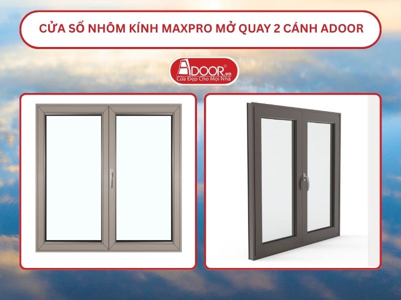 Cửa Sổ Nhôm Kính MaxPro Mở Quay 2 Cánh Adoor Tại Thái Bình