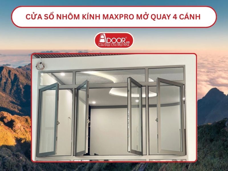 Cửa Sổ Nhôm Kính MaxPro Mở Quay 4 Cánh Adoor Tại Lào Cai