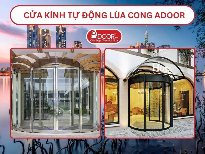 Cửa kính tự động lùa cong adoor tại Hồ Chí Minh