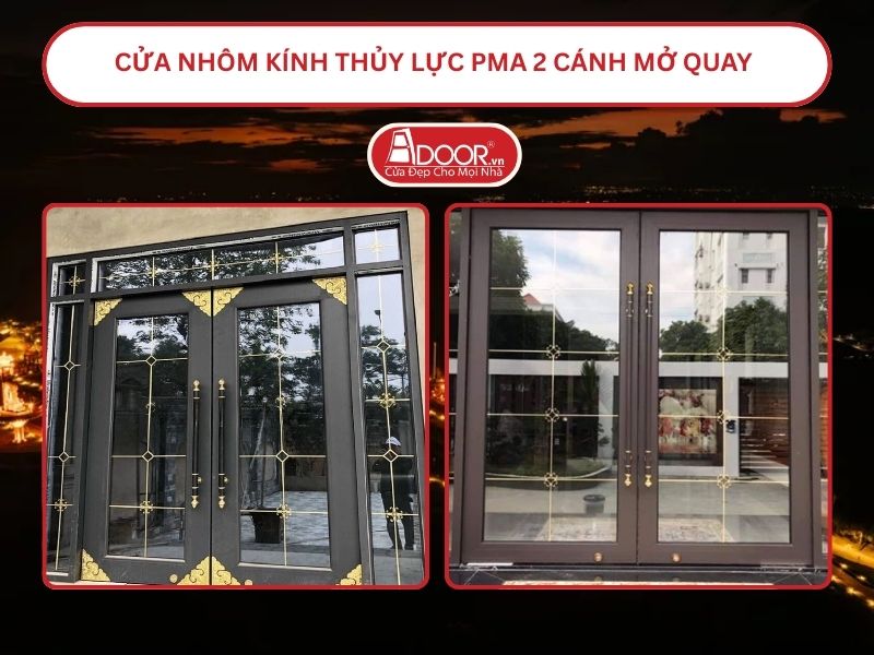 Cửa nhôm kính thủy lực PMA 2 cánh mở quay tại Lâm Đồng