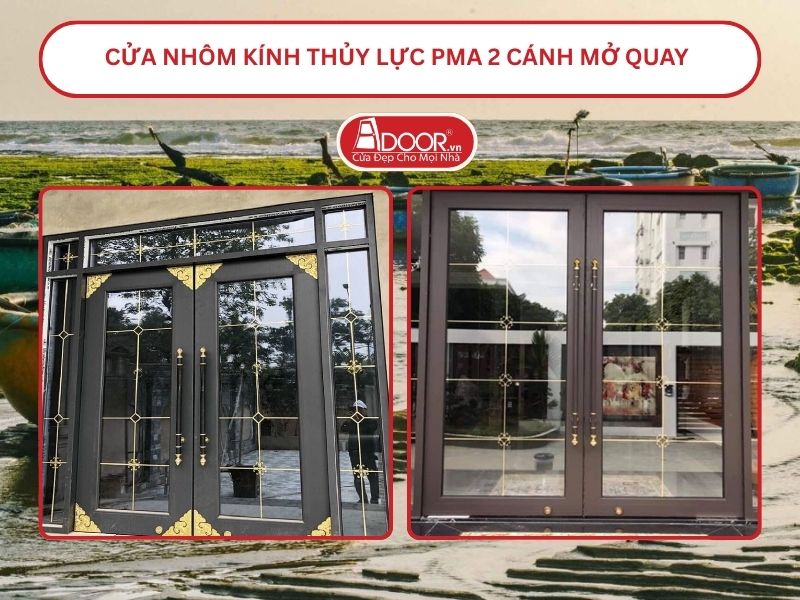 Cửa nhôm kính thủy lực PMA 2 cánh mở quay tại Ninh Thuận